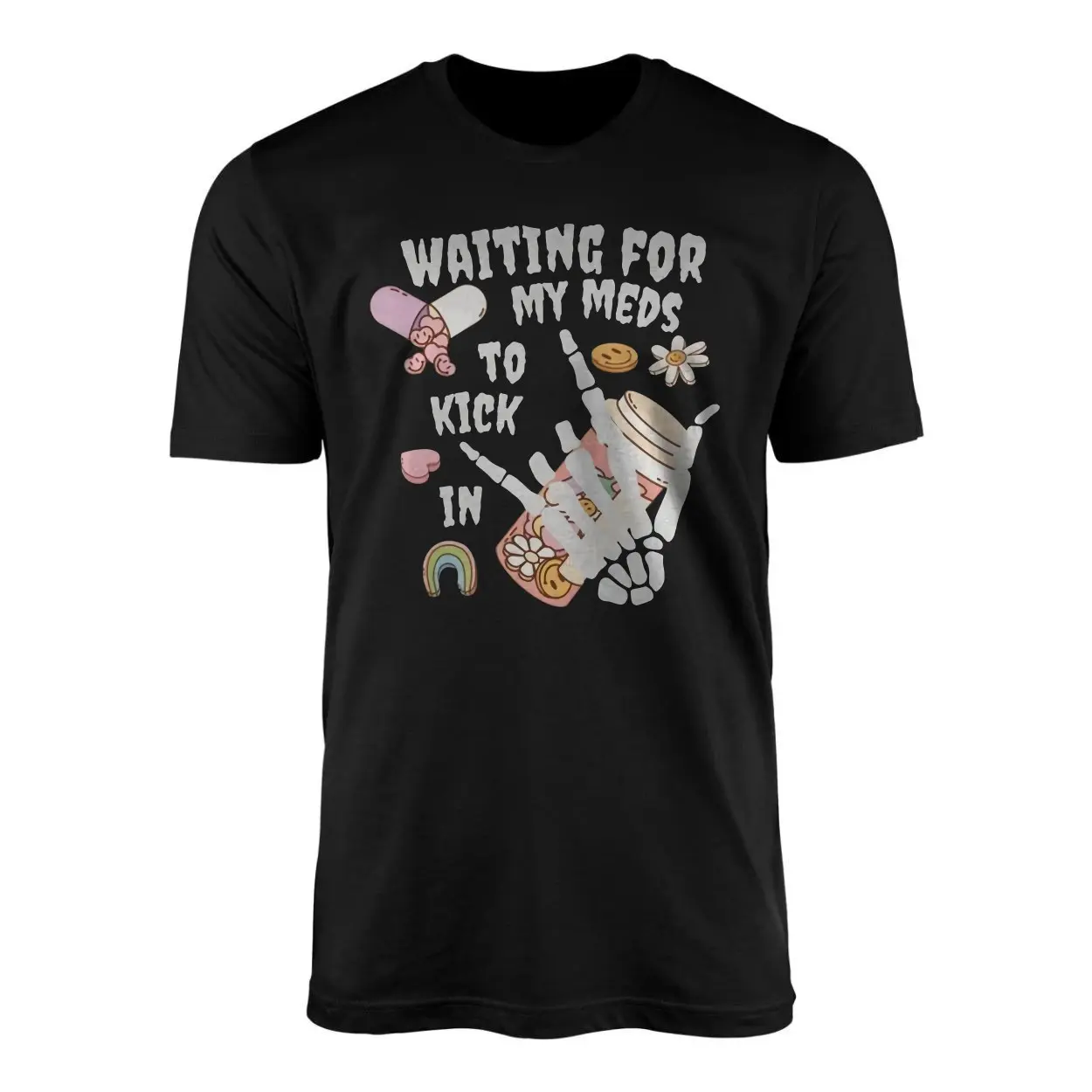 Waiting For My Meds To Kick In Skeleton Hand T Shirt 1 1.jpg