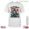 Waiting for Halloween - Chucky, Michael Myers, Ghostface, and Jason Horror Characters Shirt 13 Waiting for Halloween Horror Characters Shirt 4 1.jpg
