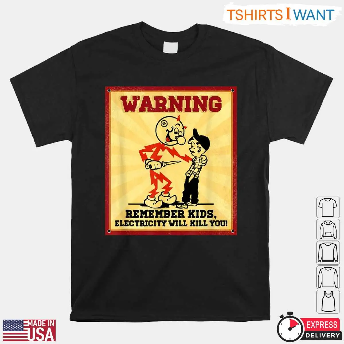 Warning Remember Kids Electricity Will Kill You Funny T Shirt 1 1.jpg