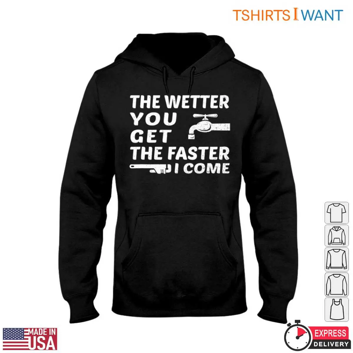 Water Faucet T Shirt The Wetter You Get The Faster I Come Plumbing Humor Tee 4 1.jpg