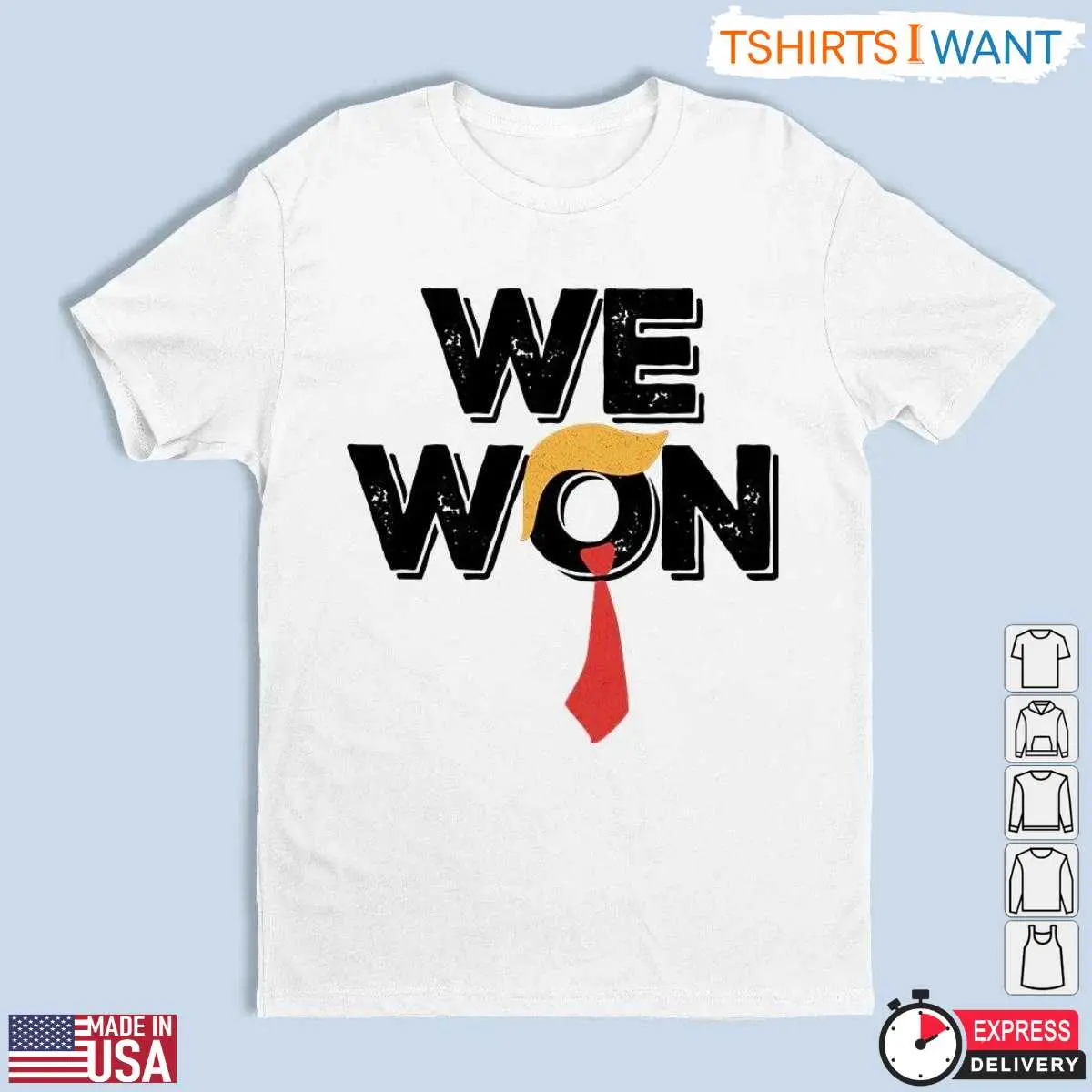 We Won Trump T Shirt Iconic Hair and Tie Political Statement 1 1.jpg