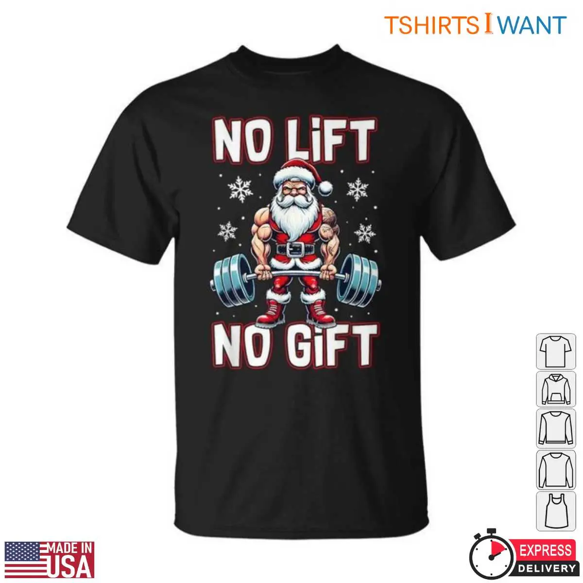 Weightlifting Santa No Lift No Gift Funny Holiday Graphic Tee 12 Weightlifting Santa T-Shirt Front View