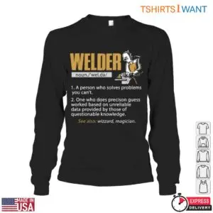 Welder T-Shirt - Definition of a Welder Graphic Tee, Solving Problems with Precision 10 Welder T Shirt Professional Problem Solver 5 1.jpg