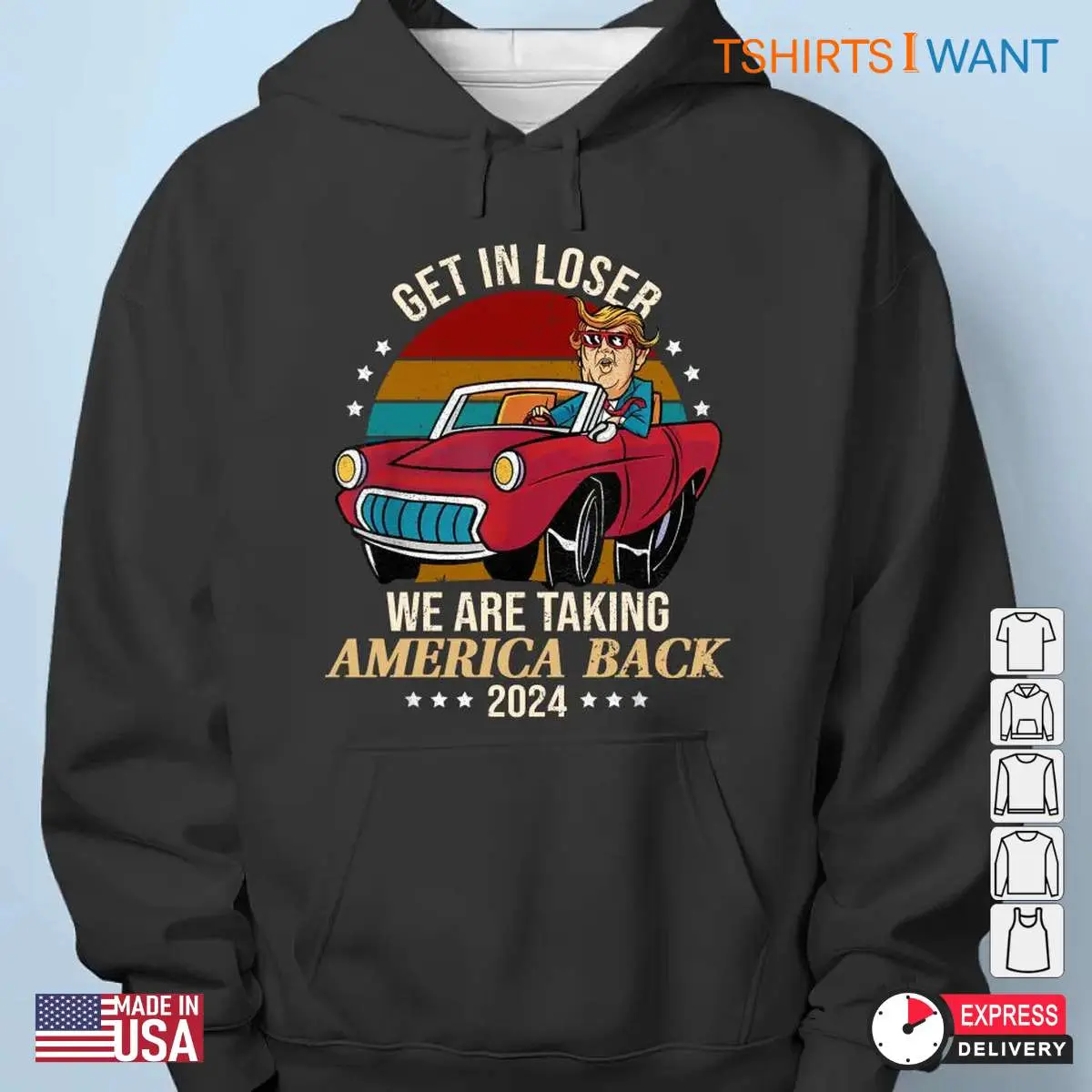 We're Taking America Back: Trump Election Unisex Apparel 13 Were Taking America Back Trump Election Apparel 5