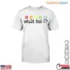 What the F T-Shirt - Funny Photography Aperture Design 13 What The F T Shirt Funny Photography Aperture 1 1.jpg