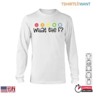 What the F T-Shirt - Funny Photography Aperture Design 10 What The F T Shirt Funny Photography Aperture 5 1.jpg
