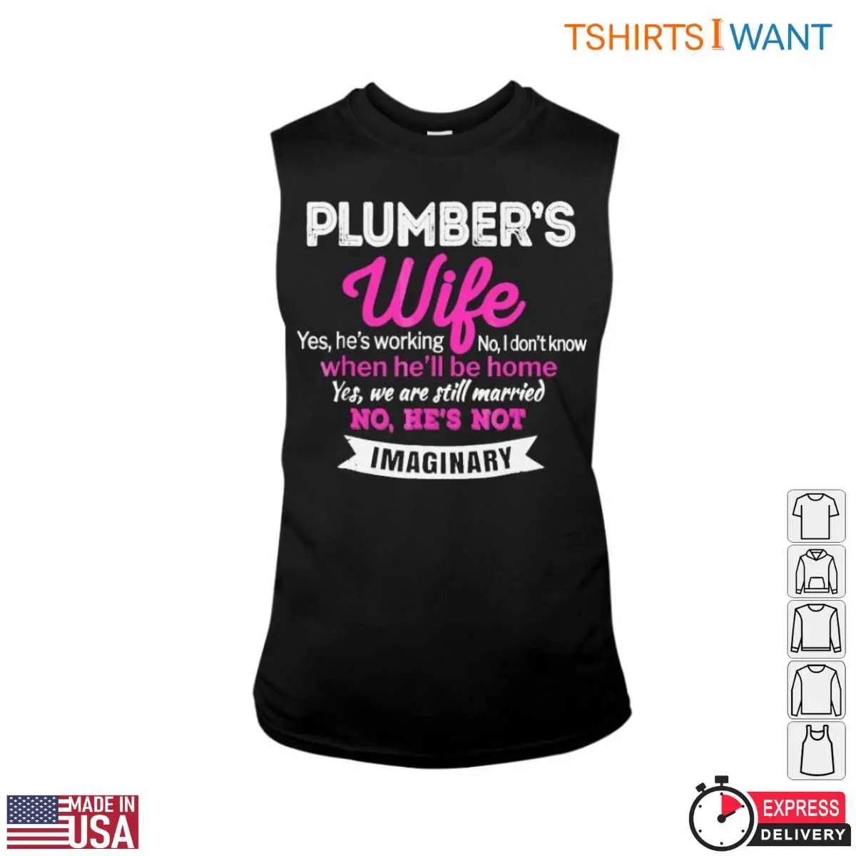 Wife Plumber T Shirt Funny Yes Hes Working No Hes Not Imaginary 3 1.jpg