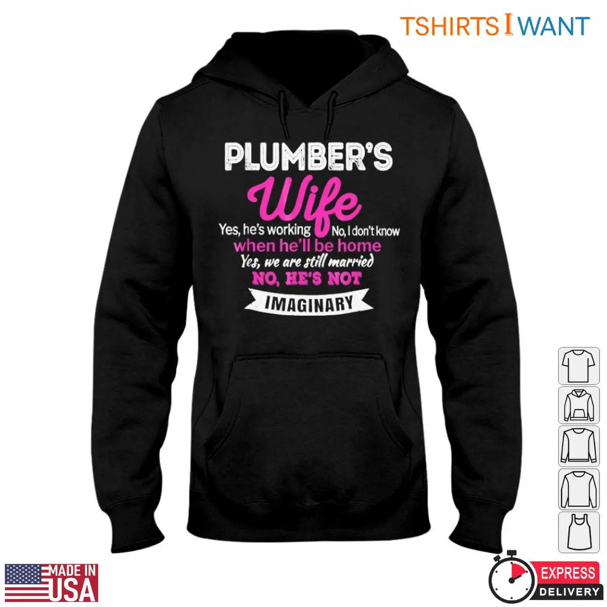 Wife Plumber T Shirt Funny Yes Hes Working No Hes Not Imaginary 4 1.jpg