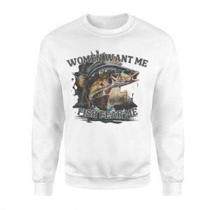 Women Want Me Fish Fear Me Fishing T shirt 3 1.jpg