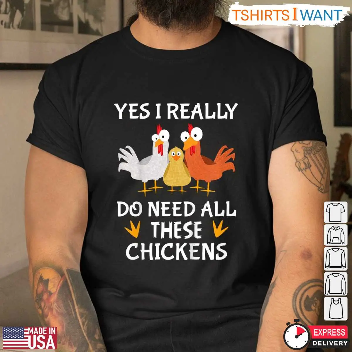 Yes I Really Do Need All These Chickens Funny Farm T Shirt 4 1.jpg