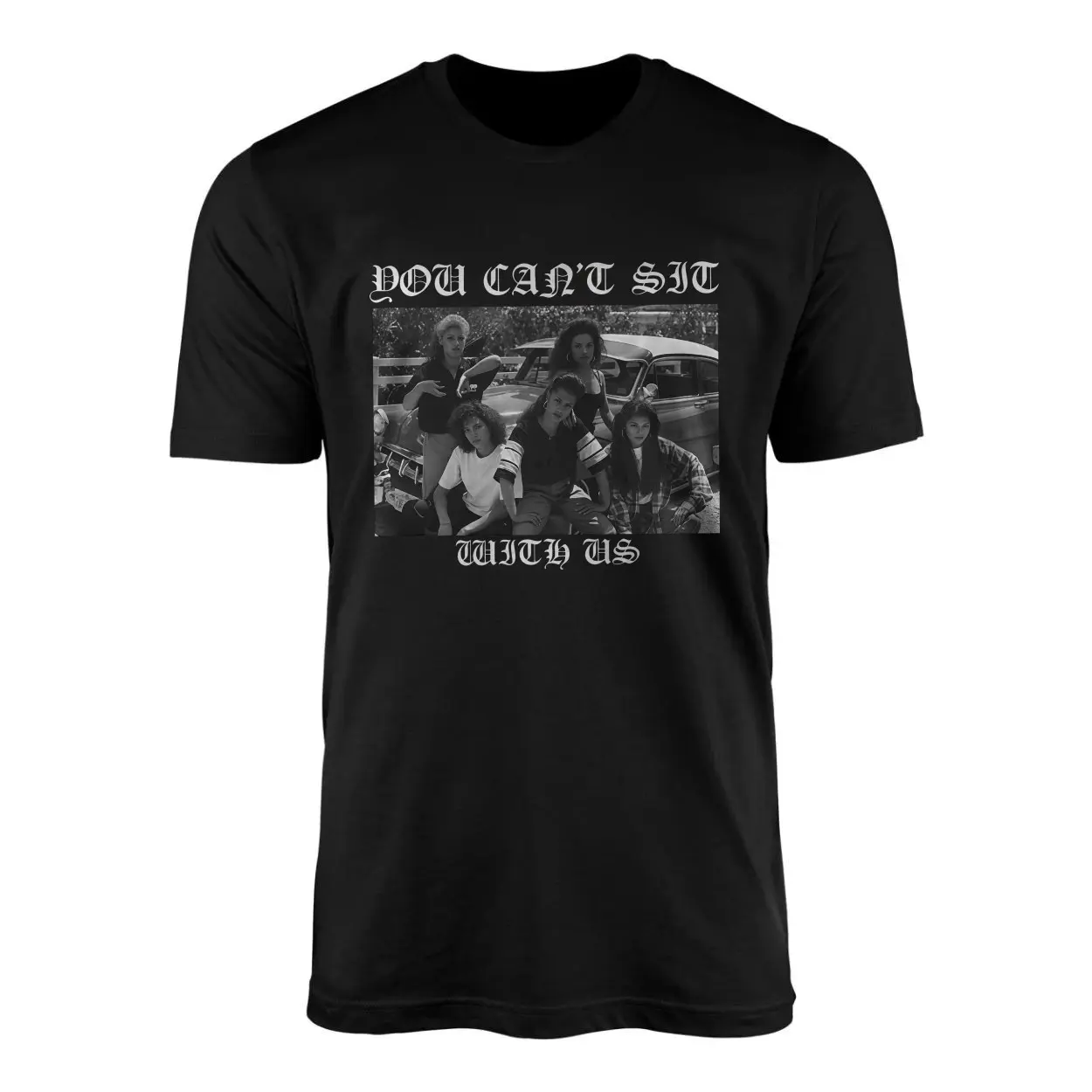 You Can't Sit With Us Chola Gang T-Shirt 1 You Cant Sit With Us Chola Gang T Shirt 1 1.jpg