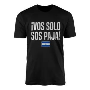 iVos Solo Sos Paja! T-shirt – Funny Nicaraguan Slang Tee 7 iVos Solo Sos Paja! T shirt – Funny Nicaraguan Slang Tee 1